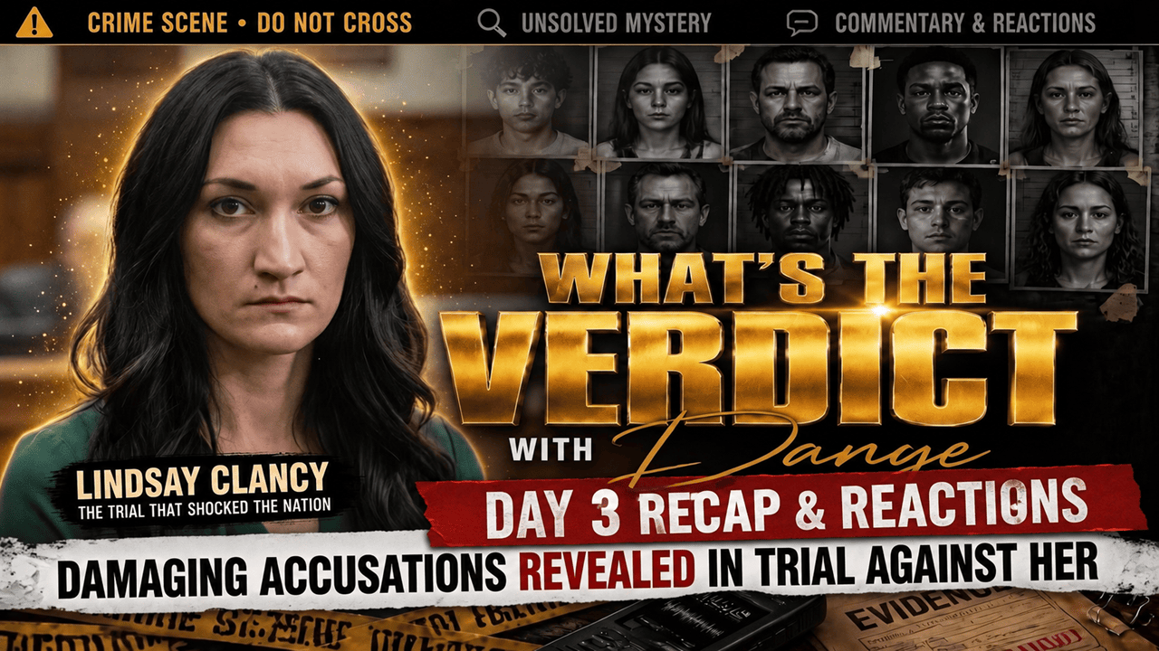 Lindsay Clancy Murder Trial Day 3 Recap